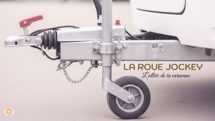 La roue jockey, l'alliée de votre caravane